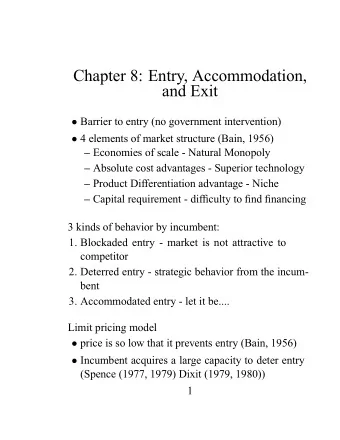 Chapter 8: Entry, Accommodation,  and Exit  Barrier to entry (no government intervention)  4
