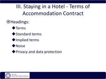 III. Staying in a Hotel - Terms of  Accommodation Contract  Headings:  Terms  Standard