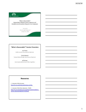 Resources  1.  Universitys FMLA Summary  https://hr.uncc.edu/family-medical-leave-act-fmla  2.