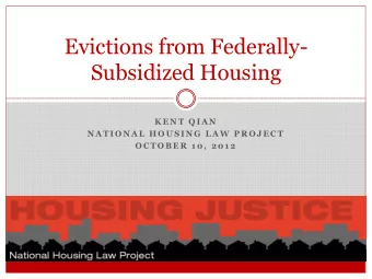 Subsidized Housing  K E N T  Q I A N  N A T I O N A L  H O U S I N G  L A W  P R O J E C T  O C T O