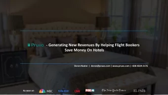 Save Money On Hotels  Doron Nadivi  |  doron@pruvo.com | www.pruvo.com | +506 8324-2176  As seen on