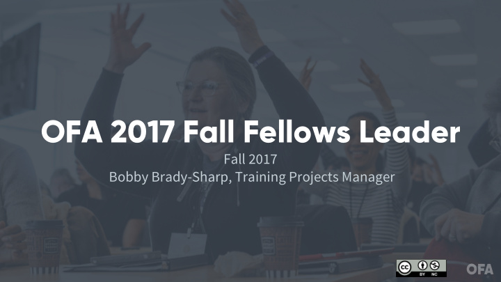 ofa 2017 fall fellows leader