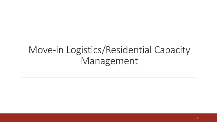 move in logistics residential capacity