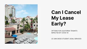 Can I Cancel  My Lease  Early?  OPTIONS FOR CALIFORNIA TENANTS  IMPACTED BY COVID-19  UC SAN DIEGO