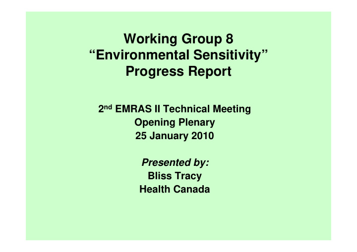 working group 8 environmental sensitivity progress report