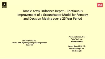 Im  Improvement of a Groundwater Model for Remedy  and Decis  ision Makin  king over a 25 Year