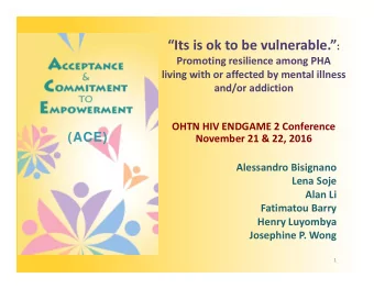 Committee for Accessible AIDS Treatment   Formed in 1999 to reduce  barriers faced by people