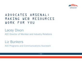ADVOCATES ARSENAL:  MAKING WEB RESOURCES  WORK FOR YOU  FAST-PACED COMMUNICATION  TODAY:  :