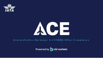 A v ia tio n C a rb o n Exc h a n g e  f o r C O RSIA  O f f se t C o m p lia n c e  CORSIA  2.5b