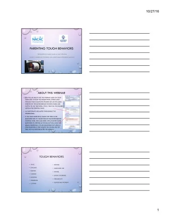 10/27/16  PARENTING TOUGH BEHAVIORS  PRESENTED BY BARB CLARK &amp; KIM STEVENS  NORTH AMERICAN