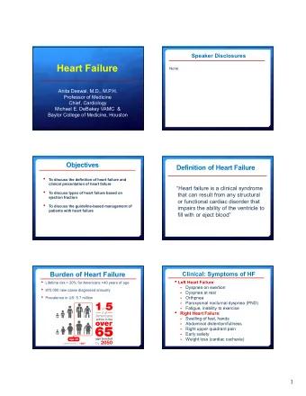 Heart Failure  None  Anita Deswal, M.D., M.P.H.  Professor of Medicine  Chief, Cardiology  Michael