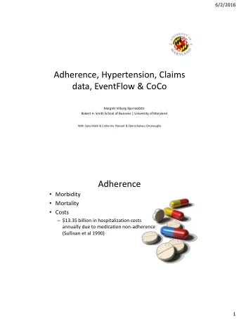 Adherence, Hypertension, Claims  data, EventFlow &amp; CoCo  Margrt Vilborg Bjarnadttir  Robert