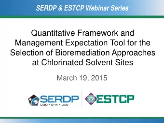 Quantitative Framework and  Management Expectation Tool for the  Selection of Bioremediation