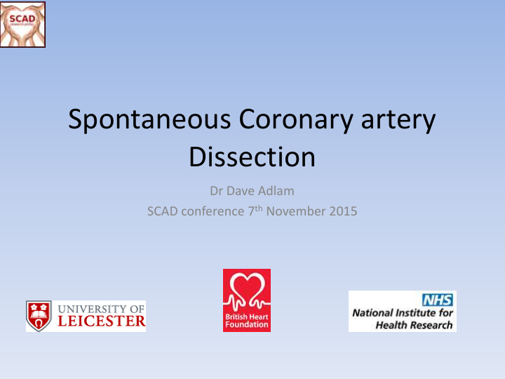 spontaneous coronary artery dissection