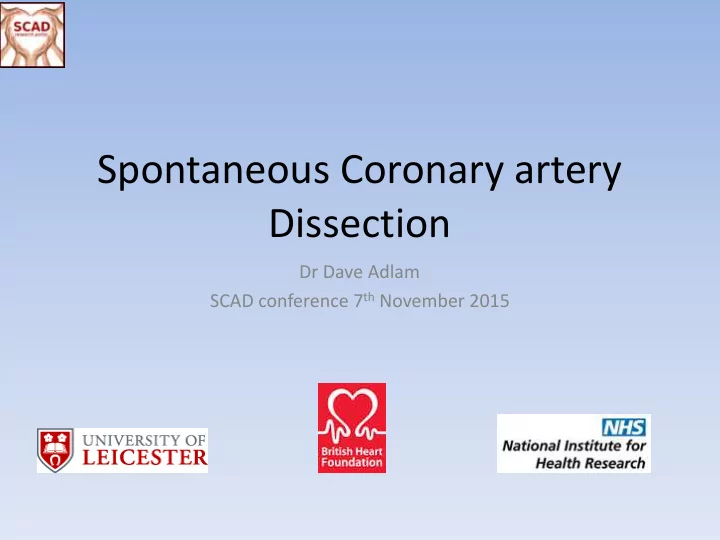 spontaneous coronary artery dissection