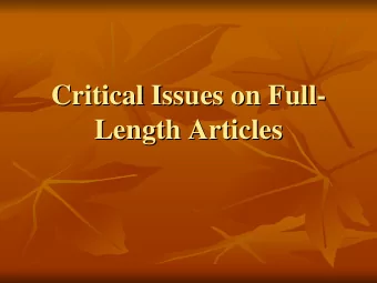 Critical Issues on Full-  -  Critical Issues on Full  Length Articles  Length Articles  Objectives