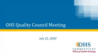 OHS Quality Council Meeting  July 22, 2020  Agenda  Welcome and Introductions  - 10 minutes