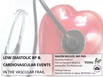 LOW DIASTOLIC BP &amp;  Associate Professor  Internal-Geriatric Medicine  CARDIOVASCULAR EVENTS