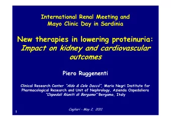 Impact on kidney and cardiovascular  outcomes  Piero Ruggenenti Clinical Research Center  Aldo