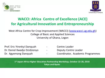 for Agricultural Innovation and Entrepreneurship  West Africa Centre for Crop Improvement (WACCI)