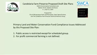 Candelaria Farm Preserve Proposed Draft Site Plans  SWCA Environmental Consultants and  Dekker,