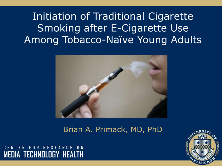 initiation of traditional cigarette smoking after e