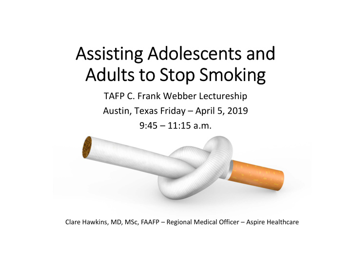 assisting adolescents and adults to stop smoking