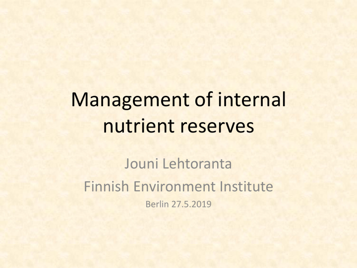 management of internal nutrient reserves