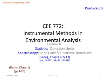 CEE 772:  Instrumental Methods in  Environmental Analysis  Lecture #3  Statistics: Detection Limits