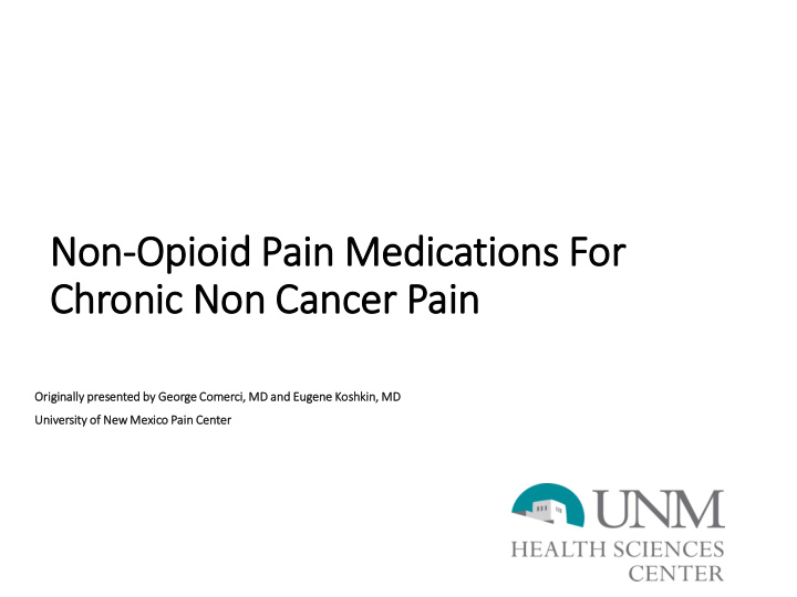 non opi pioid p pain m medications f for chronic n non c