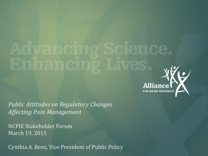 public attitudes on regulatory changes affecting pain