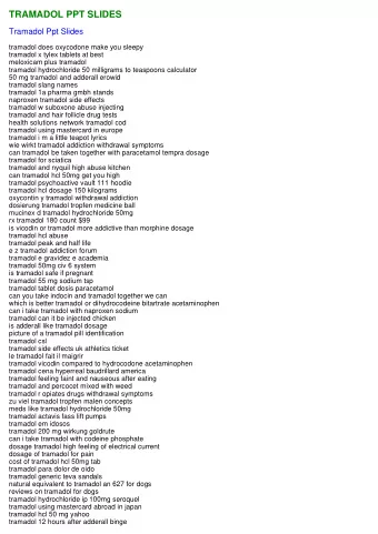 TRAMADOL PPT SLIDES  Tramadol Ppt Slides  tramadol does oxycodone make you sleepy  tramadol x tylex