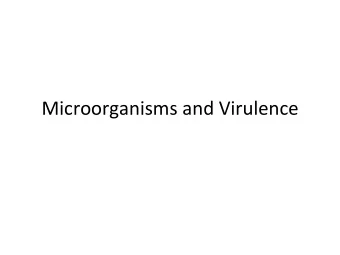 Microorganisms  and  Virulence    Figure 27.13 Further exposure at local sites  TOXICITY: