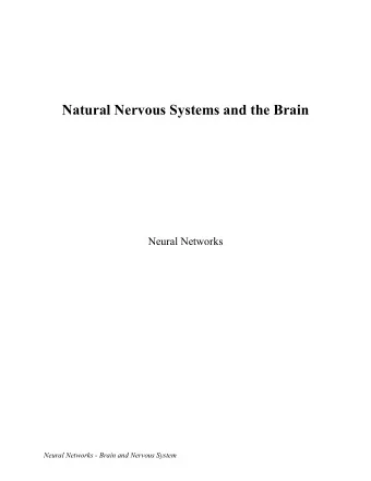 Natural Nervous Systems and the Brain  Neural Networks  Neural Networks - Brain and Nervous System