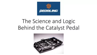 The Science and Logic  Behind the Catalyst Pedal  Why dont you need stiff  soled shoes in the