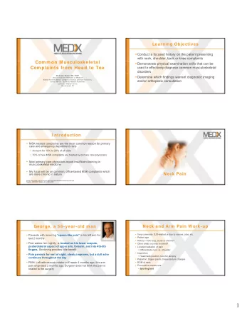 1  Foram inal Com pression Test  Cervical Radiculopathy  ( Spurling Test)  To confirm cervical
