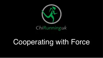 Cooperating with Force  Learning outcomes  To understand the importance of postural alignment in