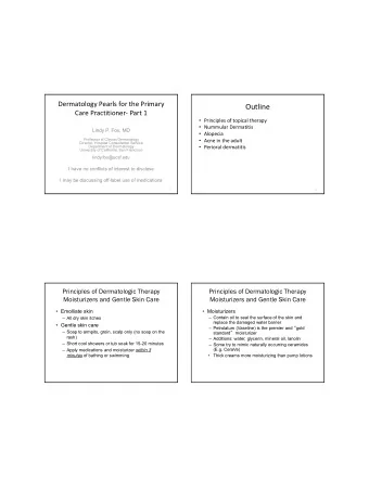 Outline  Care Practitioner Part 1  Principles of topical therapy  Nummular Dermatitis
