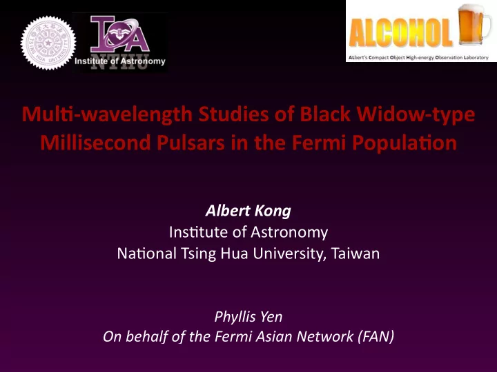 mul wavelength studies of black widow type millisecond