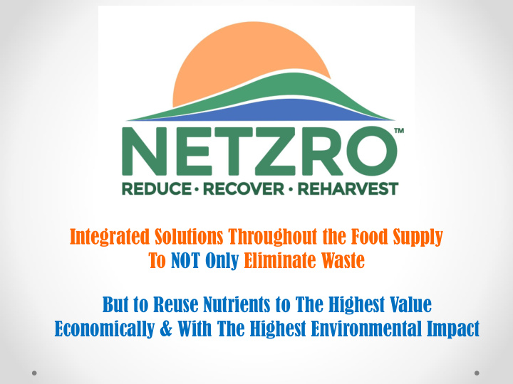 but to reuse nutrients to the highest value