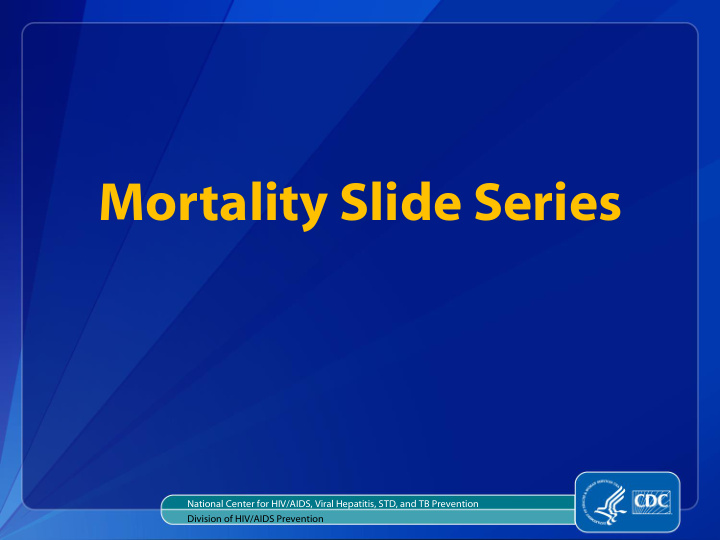 mortality slide series