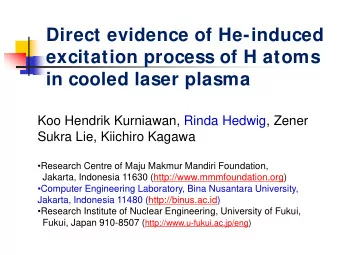 Direct evidence of He-induced  excitation process of H atoms in cooled laser plasma  Koo Hendrik