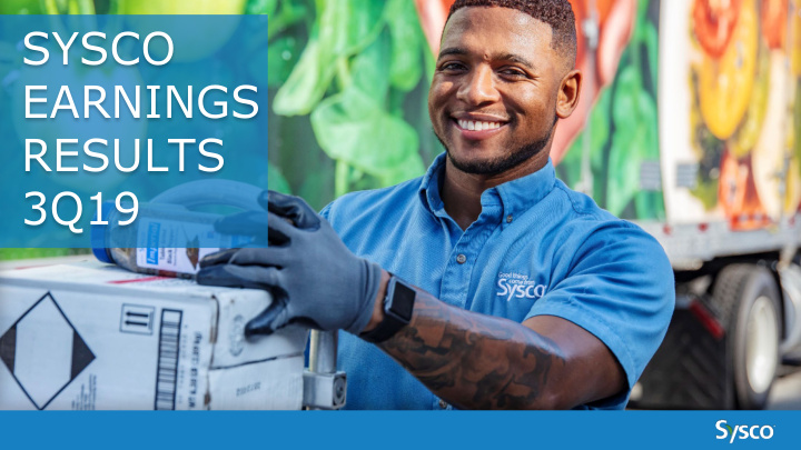 sysco earnings results 3q19 forward looking statements