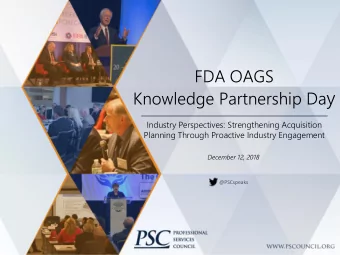 Knowledge Partnership Da y  Industry Perspectives: Strengthening Acquisition  Planning Through