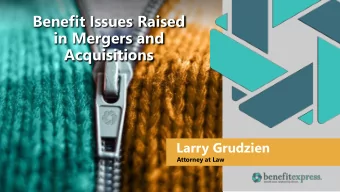 in Mergers and  Acquisitions  Larry Grudzien  Attorney at Law  ABOUT LARRY  About Larry  Lawrence