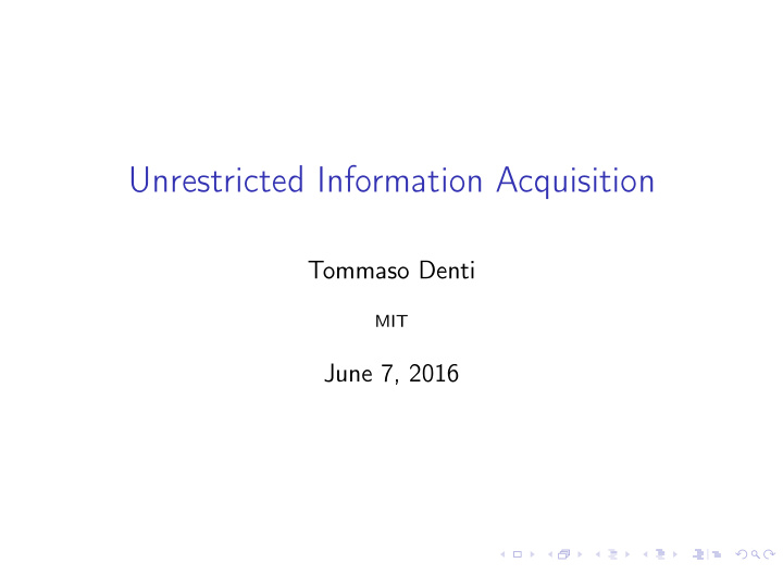 unrestricted information acquisition