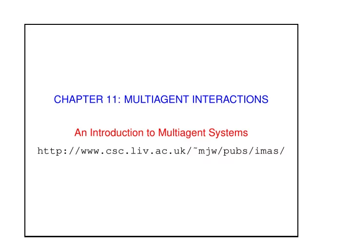chapter 11 multiagent interactions an introduction to