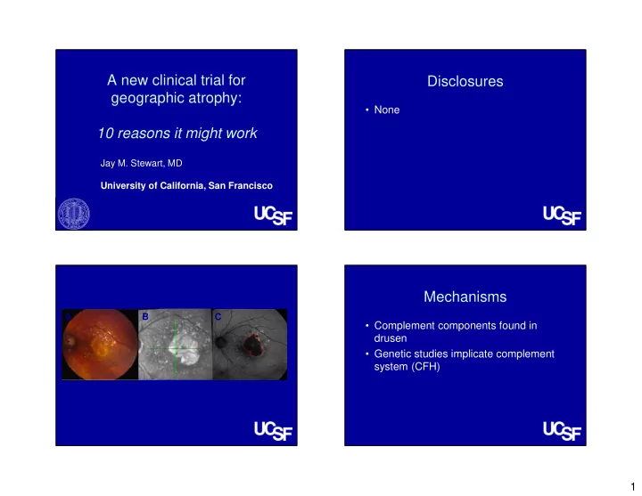 a new clinical trial for disclosures geographic atrophy