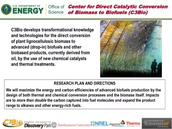 C3Bio develops transformational knowledge  and technologies for the direct conversion  of plant