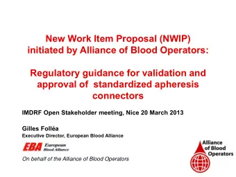Regulatory guidance for validation and  approval of  standardized apheresis  connectors  IMDRF Open